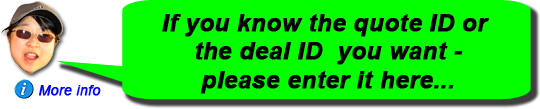_hover_text='On LINGsCARS, all the car deals have a "DEAL ID". If you have a quote, that will have a "QUOTE ID". You can progress without having these numbers, but they make finding the car deal much faster.'