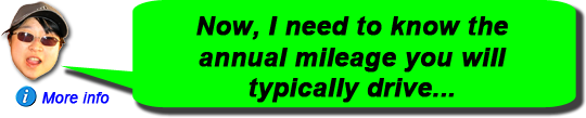 _hover_text='I need to know how many miles you plan to drive per year. The usual mileage is 10,000... but you may drive more miles or less, every year. This mileage affects the price of the rentals.'